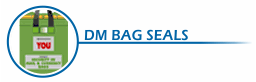 dm bag seals