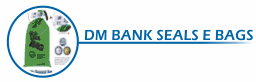 dm bank seals &amp; bags