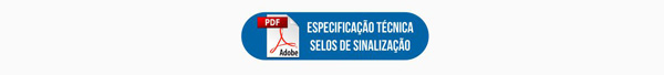 Especificação técnica - Selos de sinalização
